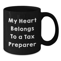 Load image into Gallery viewer, Funny Tax Preparer Gifts for Men, Women, Friends, and Family - My Heart Belongs To A Tax Preparer Black Coffee Mug - Additional