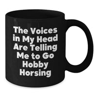 Load image into Gallery viewer, Funny Hobby Horsing Mugs for Women Gifts from Men, Unique Valentine's Unique Funny Quote Coffee Mug for Hobby Horsing Enthusiast Friends Family - Additional