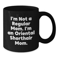 Load image into Gallery viewer, Oriental Shorthair Cat Black Coffee Mug Funny Quote Gifts from Mom for Oriental Shorthair Cat Lover Graduation Unique Gifts - Additional