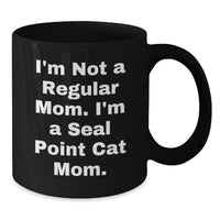 Load image into Gallery viewer, Seal Point Cat Mom Funny Quote Black Coffee Mugs for Women Friends Family Members Christmas Unique Gifts - Additional