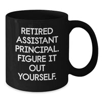 Load image into Gallery viewer, Funny Gift for Assistant Principal - 'Figure It Out Yourself' Quote Black Coffee Mug, Perfect Graduation Unique Gifts from Family to Men - Additional