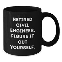 Load image into Gallery viewer, Civil Engineer Gifts, Funny Quote 'Figure It Out Yourself', Graduation Unique Gifts from Friends to Civil Engineer Men - Additional