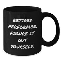 Load image into Gallery viewer, Funny Gifts from Friends for Performers, Black Coffee Mug, Christmas Unique Presents for Him - Additional
