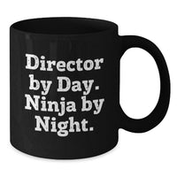Load image into Gallery viewer, Director By Day Funny Ninja Black Coffee Mugs Gifts for Men from Family, Unique Graduation Gifts for Director, 11oz or 15oz Ceramic Mug - Additional