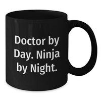 Load image into Gallery viewer, Doctor By Day Funny Quirky Graduation Gifts from Family Friends for Doctor Men Unique Black Coffee Mug - Additional