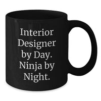 Load image into Gallery viewer, Funny Interior Designer Gifts from Friends, Unique Black Coffee Mugs for Interior Designer By Day Ninja By Night, Christmas Unique Gifts for Men Women Family Coworkers - Additional