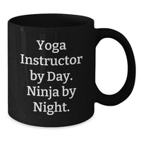 Load image into Gallery viewer, Funny Yoga Instructor Gifts for Her, Black Coffee Mug, Inspirational Quote, Valentine's Unique Gifts from Friends, Yoga Instructor By Day. Ninja By Night. - Additional