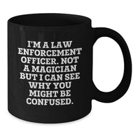 Load image into Gallery viewer, Funny Law Enforcement Officer Black Coffee Mug Gifts from Coworkers to Friends at Christmas Unique - Additional