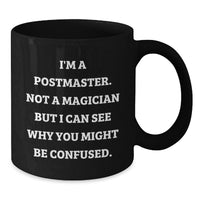 Load image into Gallery viewer, Funny Postmaster Black Coffee Mug Gifts from Men to Postmaster Friends on Graduation Unique Occasions - Additional
