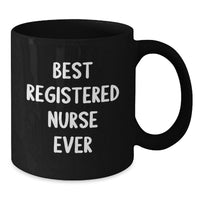 Load image into Gallery viewer, Funny Registered Nurse Gifts for Men Christmas Unique Mugs from Coworkers - Best Registered Nurse Ever - Additional