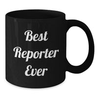Load image into Gallery viewer, Best Reporter Ever Funny Mugs Gifts for Men Friends at Christmas Unique Office - Additional