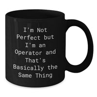 Load image into Gallery viewer, Funny Operator Gifts from Men to Operator Friends, Christmas Unique Mug Quotes, Black Ceramic Coffee Mug - Additional