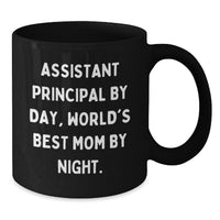 Load image into Gallery viewer, Funny Assistant Principal Gifts for Graduation - &#39;Assistant Principal By Day, World&#39;s Best Mom By Night.&#39; Black Coffee Mug from Family - Additional
