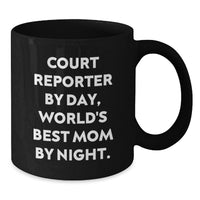 Load image into Gallery viewer, Funny Quote Court Reporter Gifts, Black Coffee Mug for Christmas - Court Reporter By Day, World's Best Mom By Night. - Court Reporter Black Coffee Mug Gifts from Mom to Court Reporter - Additional