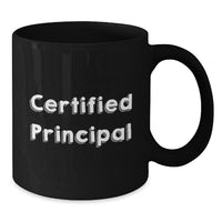 Load image into Gallery viewer, Funny Principal Quotes Black Coffee Mug Gifts from Friends for Men Women Graduation Unique Gifts - Additional
