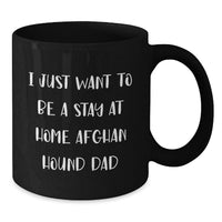 Load image into Gallery viewer, Funny Afghan Hound Dog Lover Gifts from Dad for Stay At Home Afghan Hound Dad Black Coffee Mug Christmas Unique - Additional