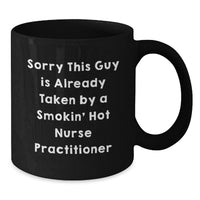 Load image into Gallery viewer, Funny Nurse Practitioner Gifts for Men, Black Coffee Mugs with Christmas Unique Ideas from Friends or Family - Sorry This Guy Is Already Taken - Additional