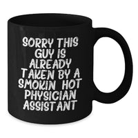 Load image into Gallery viewer, Funny Gifts for Physician Assistants - Sorry This Guy Is Taken, Black Coffee Mug, Graduation Unique Gifts from Men - Additional
