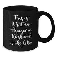 Load image into Gallery viewer, Funny Husband Gifts from Men - 'This Is What An Awesome Husband Looks Like' Black Coffee Mug for Birthday - Unique Husband Coffee Mug - Additional