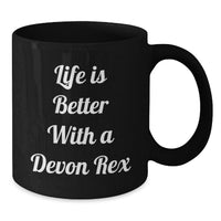 Load image into Gallery viewer, Gifts for Devon Rex Cat Lovers, Funny Quote Black Coffee Mugs, Birthdays Unique Gifts from Friends to Family - Additional