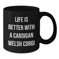 Load image into Gallery viewer, Funny Cardigan Welsh Corgi Dog Quotes Gifts for Men from Friends on Birthday Unique Mugs - Additional
