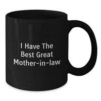Load image into Gallery viewer, Funny Gifts for Mom-in-law, I Have The Best Great Mom-in-law Black Coffee Mug, Birthday Unique Gifts from Family - Additional

