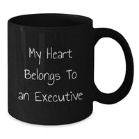 Load image into Gallery viewer, Funny Executive Gifts from Friends for Birthday - My Heart Belongs To An Executive Black Coffee Mug - Additional