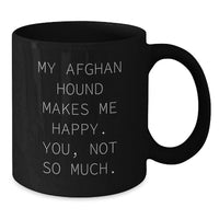 Load image into Gallery viewer, Funny Afghan Hound Dog Birthday Unique Gifts from Friends or Family - Black Coffee Mug with Humorous Quote - Additional