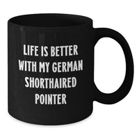 Load image into Gallery viewer, German Shorthaired Pointer Dog Lover Gifts from Men to Women Friends Family, Funny Black Coffee Mug for Birthday Unique Gifts - Additional