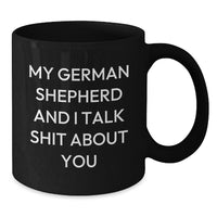 Load image into Gallery viewer, Funny German Shepherd Dog Black Coffee Mugs for Men - Gifts from Family, Friends, or Co-workers - Unique Christmas Unique Gifts - Additional
