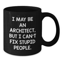 Load image into Gallery viewer, Funny Architect Gifts for Men - I May Be An Architect, But I&#39;m Still a Coffee Lover - Black Coffee Mug for Christmas Unique Gifts - Additional
