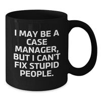 Load image into Gallery viewer, Case Manager Humor Gifts - Funny Quotes Black Coffee Mug, Gifts from Men, Gifts for Case Manager, Birthday Unique Gifts - Additional
