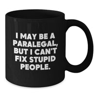 Load image into Gallery viewer, Paralegal Humor Black Coffee Mug, Funny Quote Gifts from Friends to Paralegal Grads, Inspirational Encouragement for Future Lawyers, 11oz or 15oz Black Ceramic Mug - Additional
