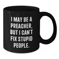 Load image into Gallery viewer, Funny Preacher Gifts from Friends Christmas Unique Mugs for Preacher Men Black Coffee Mug - Additional
