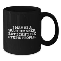 Load image into Gallery viewer, Watchmaker Humor Funny Black Coffee Mug Gifts from Friends to Men Birthday Unique - Additional
