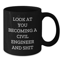 Load image into Gallery viewer, Gifts for Civil Engineers, Funny &#39;Look At You Becoming A Civil Engineer&#39; Black Coffee Mugs for Men, Unique Christmas Unique Gifts from Friends - Additional
