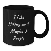 Load image into Gallery viewer, Funny Hiking Humor Christmas Unique Gifts from Friends for Outdoor Enthusiasts Black Coffee Mug for Men Women - Additional
