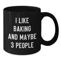 Load image into Gallery viewer, Funny Baking Quotes Black Coffee Mugs Gifts for Baking Enthusiasts from Friends this Christmas Unique - Additional
