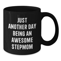 Load image into Gallery viewer, Funny Stepmom Quotes Gifts from Men to Stepmom Christmas Unique Stepmom Black Coffee Mugs for Stepmom - Additional
