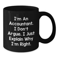 Load image into Gallery viewer, Accountant Humor Funny Quote Black Coffee Mug Gifts for Accountants from Friends - Additional
