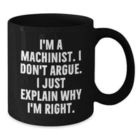 Load image into Gallery viewer, Funny Machinist Gifts for Him from Friends, Unique Black Coffee Mugs with Inspirational Quote, Perfect for Christmas Unique Gifts - Additional
