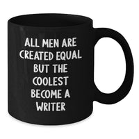 Load image into Gallery viewer, Funny Writer Gifts for Him - Black Coffee Mug, Inspirational Quote, Birthday Unique Gifts from Men, Unique Birthday Unique Gifts for Writer - Additional
