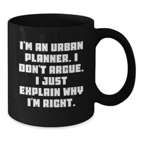 Load image into Gallery viewer, Urban Planner Gifts Funny Quote Black Coffee Mug from Friends, Perfect for Graduation Unique Gifts for Urban Planner - Additional
