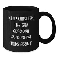 Load image into Gallery viewer, Funny Grandpa Gifts, Keep Calm Gay Grandpa Mugs, Black Coffee Mug for Grandpa, Christmas Unique Gifts from Men - Additional
