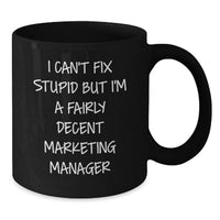 Load image into Gallery viewer, Funny Gifts from Friends for Marketing Manager Black Coffee Mug - Birthday Unique Mugs for Men and Women - Additional