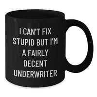 Load image into Gallery viewer, Funny Underwriter Gifts, Black Coffee Mugs for Christmas Unique Gifts from Friends, Underwriter Humor - Additional
