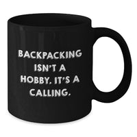 Load image into Gallery viewer, Funny Backpacking Quotes Black Coffee Mugs Gifts for Backpackers Men Women Friends Family - Additional
