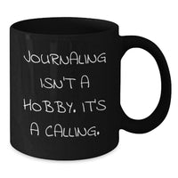 Load image into Gallery viewer, Funny Journaling Inspirational Gifts for Women Black Coffee Mug - Gifts from Friends, for Journaling Lovers, Graduation Unique Gifts - Additional