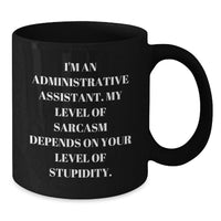 Load image into Gallery viewer, Administrative Assistant Gifts from Men, Funny Black Coffee Mugs for Administrative Assistants, Valentine's Unique Gifts - Additional