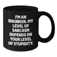 Load image into Gallery viewer, Funny Engineer Gifts from Friends for Engineers - Black Coffee Mug with I'm An Engineer Sarcasm Quote, Mother's Day Unique Gifts - Additional